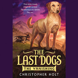 Icon image The Last Dogs: The Vanishing