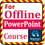 Cover Image of डाउनलोड For PowerPoint Course | Powerpoint Tutorial 1.7 APK
