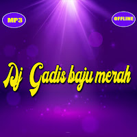 DJ GADIS BAJU MERAH   ADUH MAMAE VIRAL