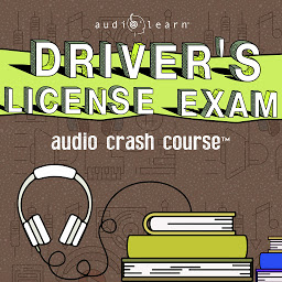 Obraz ikony: Driver's License Exam: Audio Crash Course