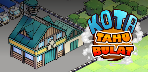 Kota Tahu Bulat | Bangun Kota 