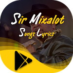 Cover Image of डाउनलोड Music Player - Sir Mixalot All Songs Lyrics 1 APK