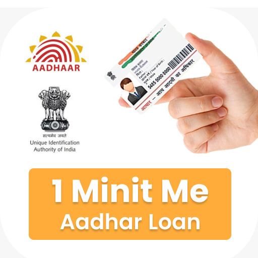 7 Minute Me Aadhar Loan Guide