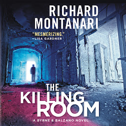 Icon image The Killing Room: A Balzano & Byrne Novel