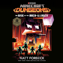 Icon image Minecraft Dungeons: The Rise of the Arch-Illager: An Official Minecraft Novel