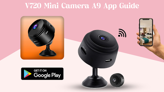 V720 Mini Camera A9 App Guide