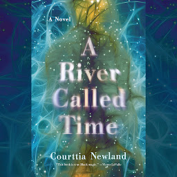 Icon image A River Called Time: A Novel