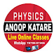 Physics Classes By Anoop Katare Sir Laai af op Windows