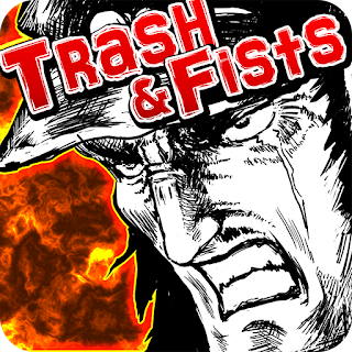 Trash & Fists