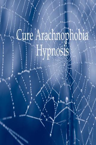 Cure Arachnophobia Hypnosis.