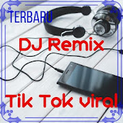 Lagu DJ Remix Tiktok Viral Yang Kalian Cari MP3