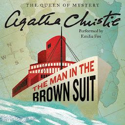 Imagen de icono The Man in the Brown Suit: The Official Authorized Edition
