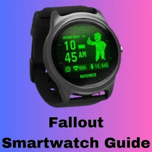 Fallout Smartwatch Guide