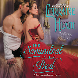Icon image The Scoundrel in Her Bed: A Sin for All Seasons Novel