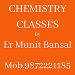 Cover Image of Download Chemistry Classes by Er Munit Bansal 1.4.55.1 APK