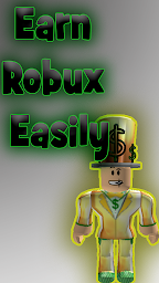 Earn Robux Easy
