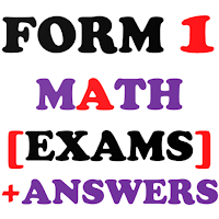 Form 1 Math Exams + Answers