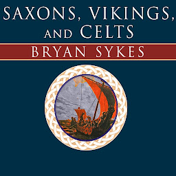 Obraz ikony: Saxons, Vikings, and Celts: The Genetic Roots of Britain and Ireland