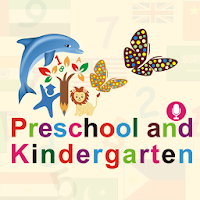 Preschool and Kindergarten.