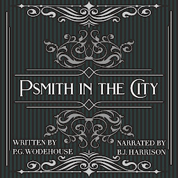 Icon image Psmith in the City: Psmith Series #2