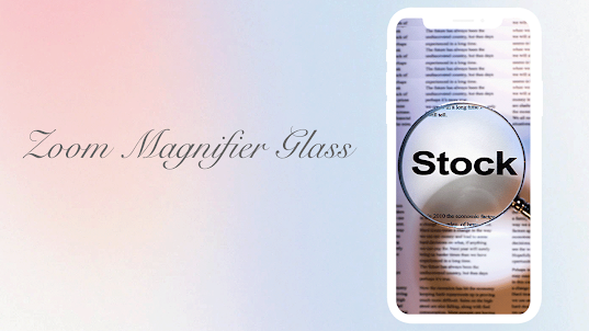 Zoom Magnifier Glass