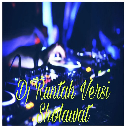 Dj Runtah Versi Sholawat Mp3