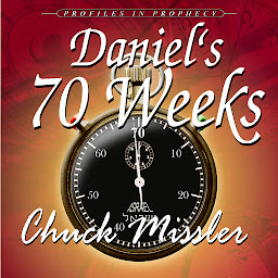 Icon image Daniel's 70 Weeks: Profiles in Prophecy