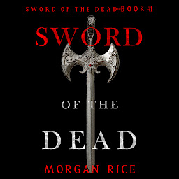 Icon image Sword of the Dead (Sword of the Dead—Book One)