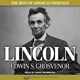 Icon image The Best of American Heritage: Lincoln
