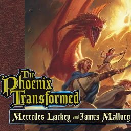 Icon image The Phoenix Transformed: Book Three of the Enduring Flame