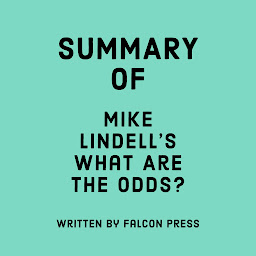Obraz ikony: Summary of Mike Lindell’s What Are the Odds?