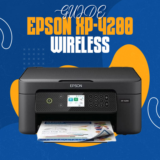 Epson XP-4200 Wireless Advice