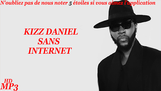 Kizz Daniel Sans Internet