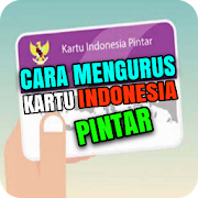 Cara Mengurus Kartu Indonesia Pintar (KIP)
