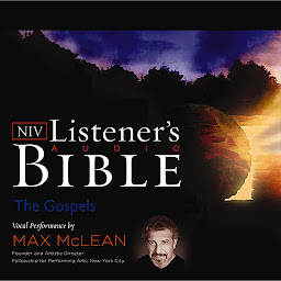 Icon image Listener's Audio Bible - New International Version, NIV: The Gospels: Vocal Performance by Max McLean