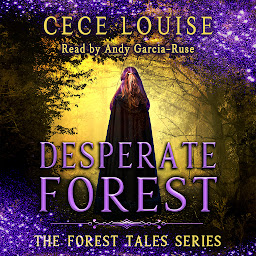 Obraz ikony: Desperate Forest: A YA Fairytale Romance