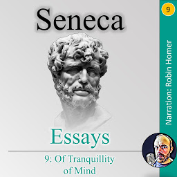 Icon image Essays Book 9: Of Tranquillity of Mind