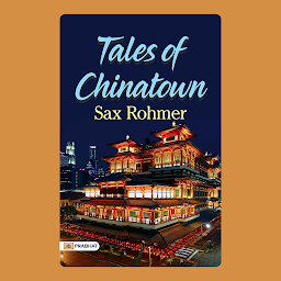 Simge resmi Tales of Chinatown – Audiobook: Tales of Chinatown: Mysteries and Intrigue in Exotic Settings