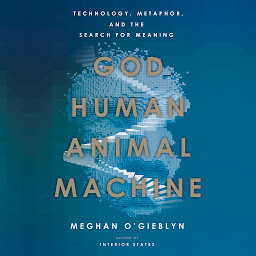 「God, Human, Animal, Machine: Technology, Metaphor, and the Search for Meaning」圖示圖片