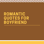 Romantic Quotes for Boyfriend Wallpaper