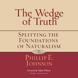 Icon image The Wedge of Truth: Splitting the Foundations of Naturalism