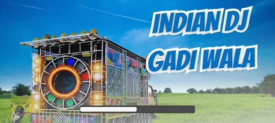 Indian DJ Driver Gadi Wala 3D