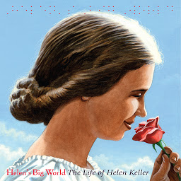 Icon image Helen's Big World: The Life of Helen Keller