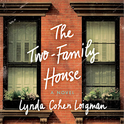Imagen de icono The Two-Family House: A Novel