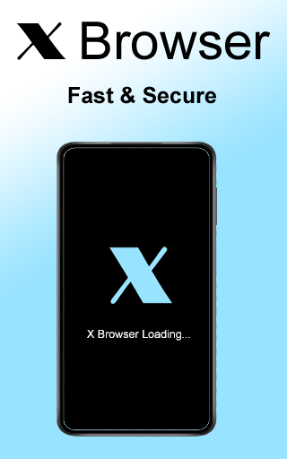 X Browser - Fast  Secure