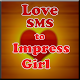 Love SMS to Impress Girl