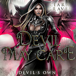 Icon image Devil May Care: A Devils and Fallen Angels Story