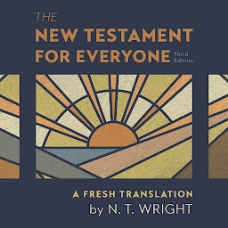 Icon image The New Testament for Everyone Audio Bible, Third Edition: A Fresh Translation