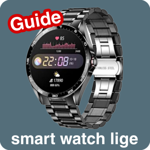 Smart Watch Lige Guide