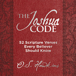 Icon image The Joshua Code: 52 Scripture Verses Every Believer Should Know
